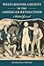 Westchester County in the American Revolution by Stephen Paul Devillo