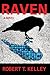 Raven by Robert T. Kelley