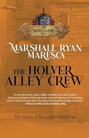 The Holver Alley Crew (Maradaine Saga: Streets of Maradaine)