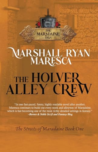 The Holver Alley Crew (Maradaine Saga: Streets of Maradaine)