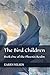 The Bird Children (Phoenix Realm, #1)