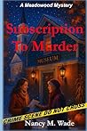 Subscription to Murder: A Meadowood Mystery