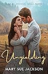 Unyielding by Mary Sue Jackson