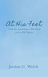 At His Feet: A 30...