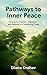 Pathways to Inner Peace