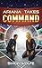 Ariana Takes Command by Simon Wolfe Ariana Takes Command by Simon Wolfe