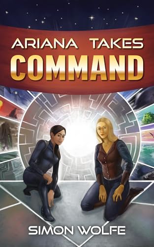 Ariana Takes Command (Ariana Joins the Scouts - Full Length Novels Book 2)