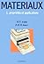MATERIAUX. Tome 1, Propriét...