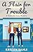 A Flair for Trouble by Kristen Bahls