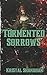 Tormented Sorrows