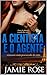 A Cientista e o Agente