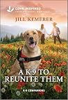A K-9 to Reunite ...