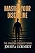 Master Your Discipline : Ki...