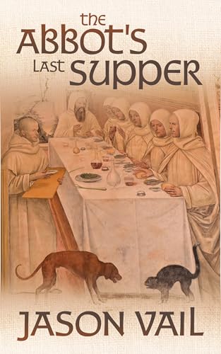 The Abbot's Last Supper (A Stephen Attebrook Mystery Book 17)