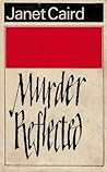 Murder Reflected