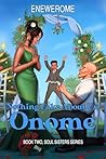 Nothing Fake About Us, Onome: A Fake Dating, Grumpy vs. Sunshine Contemporary Christian Romance (Soul Sisters Series Book 2)