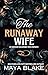 The Runaway Wife by Maya Blake