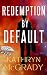 Redemption By Default: A Ps...