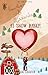 Bourbon & Blizzards At Snow Ranch: The Meet Cute Series Book 3