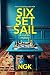 Six Set Sail - A Murder Mystery: A brand new murder mystery from NGK