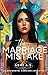 The Marriage Mistake: An Ac...