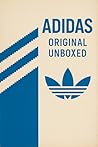 Adidas: Original Unboxed: MR Adidas: Original Unboxed: MR