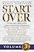 START OVER: Turn Any Loss into a Sensational Comeback, Volume 3 (Start Over Series)