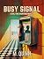 Busy Signal: A Dial-Tone Ha...
