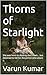 Thorns of Starlight: She wa...