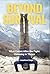 BEYOND SURVIVAL by Sgt. Jonathan Daige