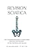 REVISION SCIATICA by Dr. Michael Derry