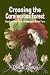 Crossing the Carnivorous Forest by Dale L. Sproule Crossing the Carnivorous Forest by Dale L. Sproule