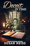 Deceit in Time: IN TIME Series Deceit in Time: IN TIME Series