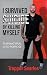 I Survived Suicide by Killing Myself by Trapper Searles