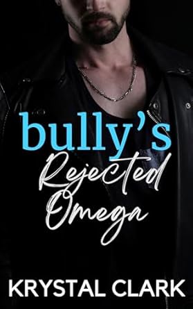 Bully's Rejected Omega