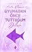 Uyumadan Önce Tuttuğum 3
