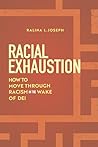 Racial Exhaustion...