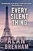 Every Silent Thing