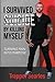 I Survived Suicide by Killi...