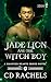 Jade Lion and the Witch Boy by C.D. Rachels