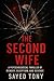 The Second Wife: A Psycholo...