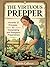 The Virtuous Prepper: Proverbs 31 Principles for Homemaking and Emergency Preparedness