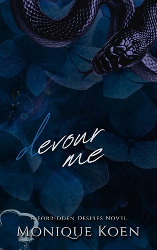 Devour Me: A Forbidden Desires Novel (Deadly Sins Series Book 3)