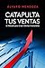 Catapulta Tus Ventas: El Mé...
