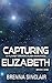 Capturing Elizabeth by Brenna Sinclair