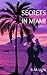 Secrets in Miami (Everyone ...