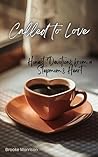 Called to Love: H...