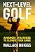 Next Level Golf: (Advanced ...