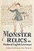 Monster Relics in Medieval English Literature