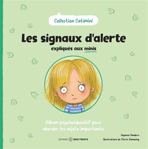 Les signaux d'alerte expliqués aux minis - Album psychoéducatif pour aborder les sujets importants (Paperback)